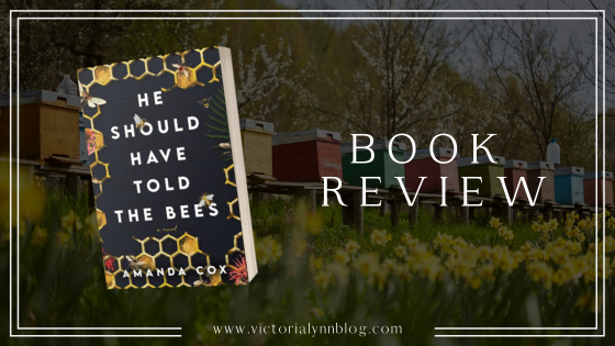 He Should Have Told The Bees by Andrea Cox // Review